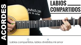 Labios Compartidos de Maná acordes para guitarra como tocar