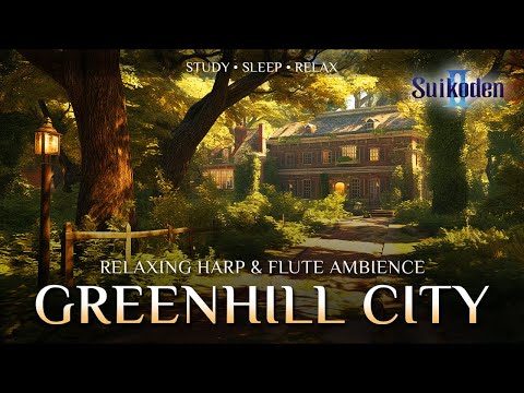 Suikoden II Ambience 🌿 Greenhill Academy City | Relaxing Harp Flute JRPG Music I Study, Sleep, Focus