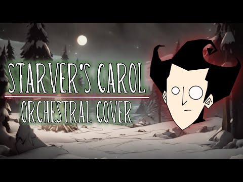 Starver's Carol - Don't Starve Together | Orchestral Cover