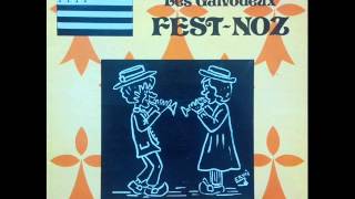 LES GALVODEUX - FEST NOZ  -  An Dro (Traditionnel 