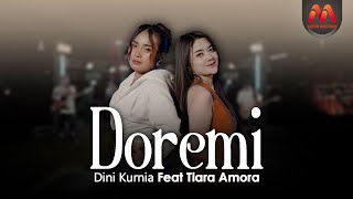 Download lagu Dini Kurnia Feat Tiara Amora - DOREMI mp3