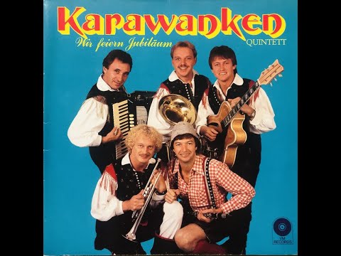 Karawanken Quintett - Die Karawanken grüßen