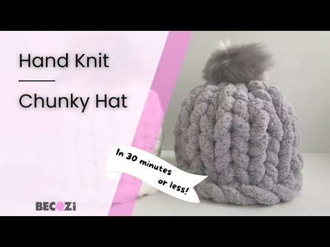 HOW TO HAND KNIT A CHUNKY CHENILLE HAT IN 30 MINUTES