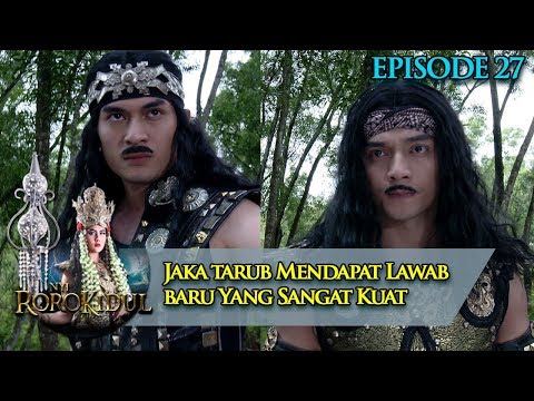 Buronan Legendaris! Jaka tarub Mendapat Lawab baru Yang Sangat Kuat - Nyi Roro Kidul Eps 27