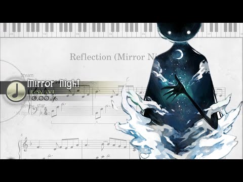 【Deemo】Reflection (Mirror Night) - piano sheet music