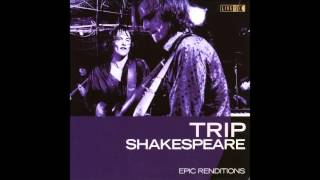 Trip Shakespeare - Toolmaster Of Brainerd (live)