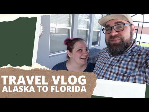Travel Vlog! Alaska to Florida