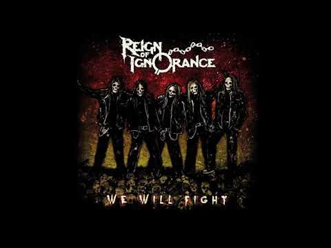 Reign Of Ignorance - We Will Fight (2015) Full album