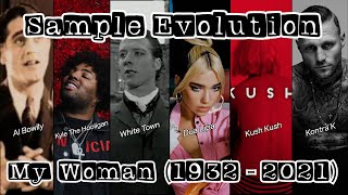 My Woman Sample Evolution (1932 - 2021) - Dua Lipa, White Town...