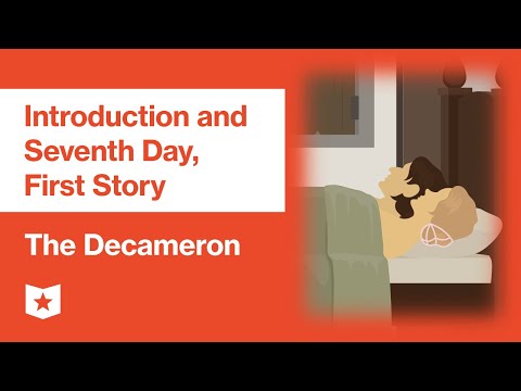 The Decameron by Giovanni Boccaccio | Introduction and Seventh Day, First Story