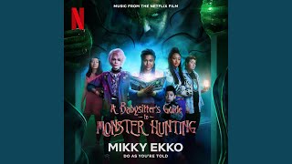 Do As You're Told (Music from the Netflix Film A Babysitter's Guide to Monster Hunting)