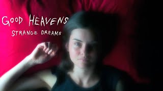 Good Heavens - Strange Dreams