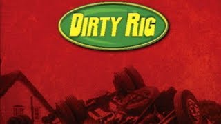 Dirty Rig - Cities, Scenes & Thieves