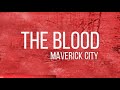 The Blood Feat Chandler Moore Nicole Binion Ryan Ofei Maverick City TRIBL Lyrics