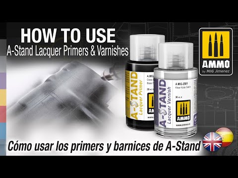 How to Use A-Stand Lacquer Primers & Varnishes / Cómo usar los primers y barnices de A-Stand
