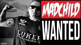 Madchild - &quot;Wanted&quot;