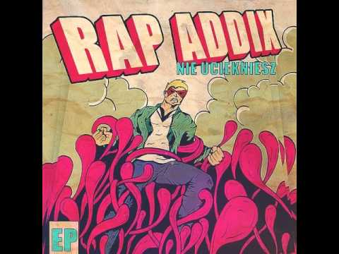 Rap Addix - Nie Uciekniesz