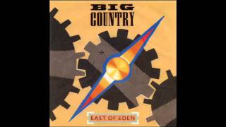 BIG COUNTRY EAST OF EDEN Video