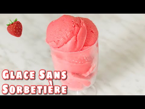 Recette Glace à la fraise sans sorbetière