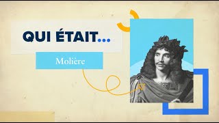 Qui était Molière ?