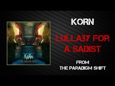 download lagu mp3 mp4 Lullaby For A Sadist Korn, download lagu Lullaby For A Sadist Korn gratis, unduh video klip Lullaby For A Sadist Korn