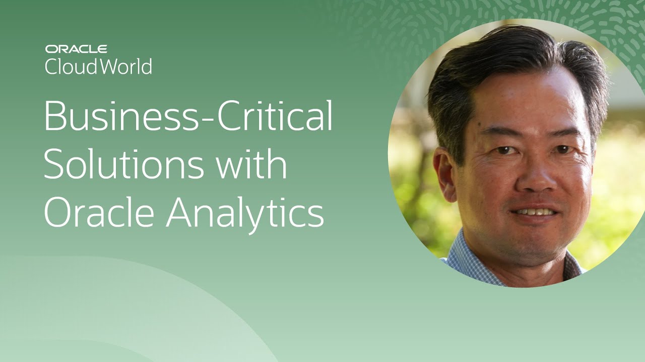 Enterprise-grade analytics solutions with Oracle Analytics Cloud | CloudWorld 2022
