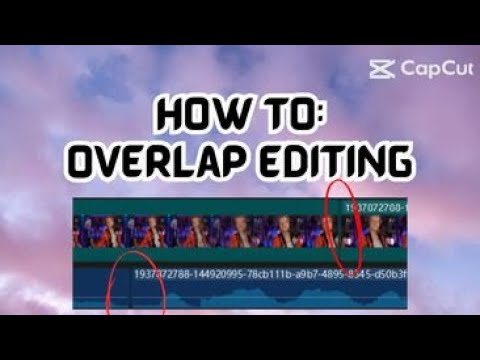 how to: overlap edit (in capcut)