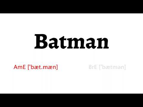 How to Pronounce batman in American English and British English