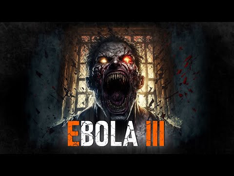 Trailer de EBOLA 3