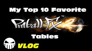 My Top 10 Favorite Pinball FX2 Tables
