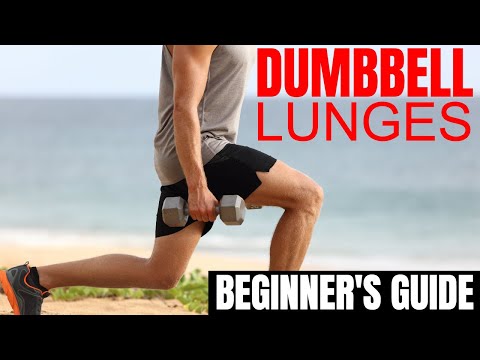 How to Do Dumbbell Lunges Properly for Men - The Beginner's Guide