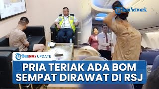 Pria Teriak Bawa Bom di Pesawat Lion Air Resmi Jadi Tersangka, Polisi Ungkap Riwayat Gangguan Jiwa
