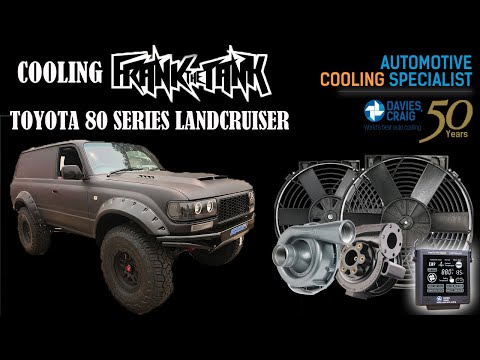 COOLING FRANK THE TANK – TOYOTA 80 SERIES LANDCRUISER BUILD