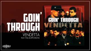 Goin' Through - VENDETTA Feat. TNS, Ισορροπιστής - Official Audio Release