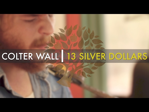 Colter Wall - 'Thirteen Silver Dollars' | UNDER THE APPLE TREE