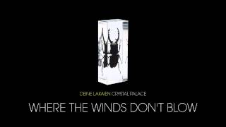 Deine Lakaien - Where The Winds Don&#39;t Blow