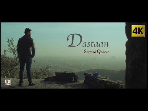DASTAAN - OFFICIAL VIDEO (2017) - SARMAD QADEER