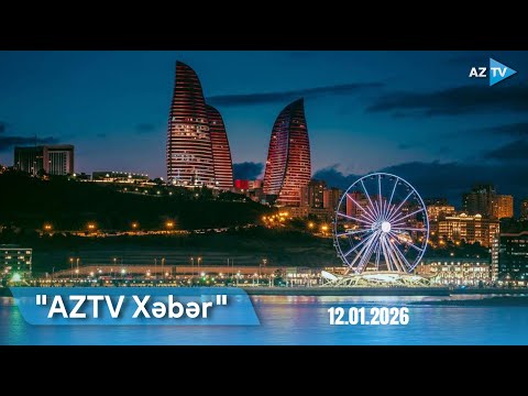 "AzTV Xəbər"in 20:00 buraxılışı efirdədir: SON DƏQİQƏ məlumatlarını çatdırırıq
