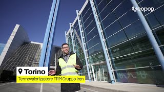 Andrea Moccia di Geopop alla scoperta del termovalorizzatore TRM di Iren a Torin