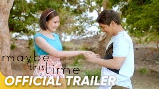 Maybe This Time Official Trailer | Coco Martin and Sarah Geronimo | &#39;Maybe This Time&#39;