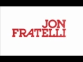 Jon Fratelli - Don't Make Me Close My Eyes 