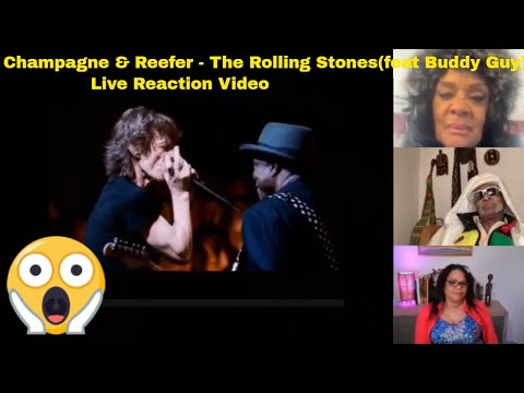 The Rolling Stones(feat Buddy Guy) - Champagne And Reefer  Live Reaction