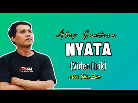 NYATA - Alep Santosa (Official Lyric Video) | SAC Project