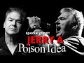 JERRY A Talks Poison Idea, New Projects, & More!