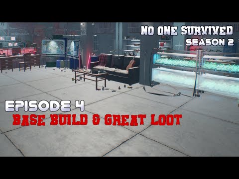 No one Survived S2 Episode 4 Base Build and Great looting
