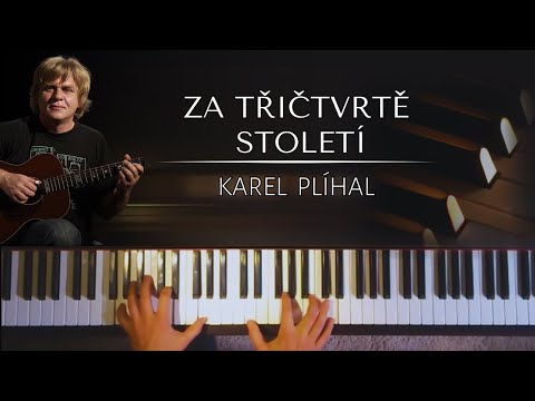 Karel Plíhal - Za tři čtvrtě století + noty pro piáno