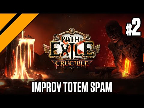 Path of Exile - Crucible Launch Day - Improv Totem Spam Build P2