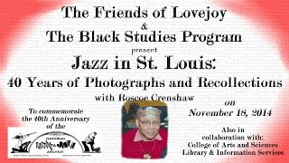 Jazz in St. Louis:  40 Years of Photographs and Recollections with Roscoe Crenshaw