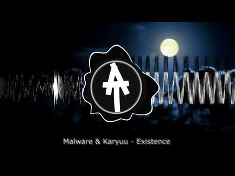 Malware & Karyuu - Existence
