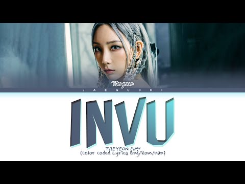TAEYEON 'INVU' Lyrics (태연 INVU 가사) (Color Coded Lyrics)